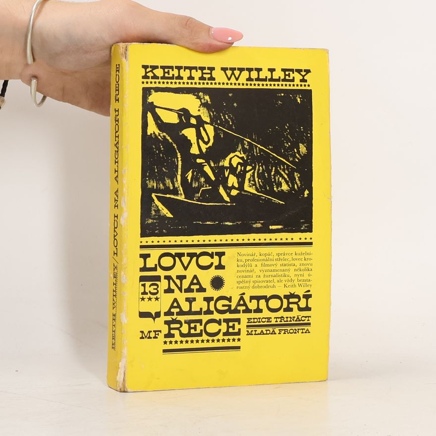 Keith Willey Lovci na Aligátoří řece