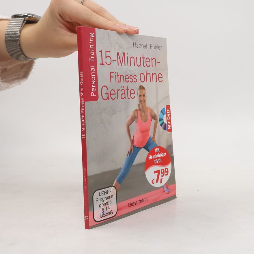 Hannah Fühler 15-Minuten-Fitness ohne Geräte