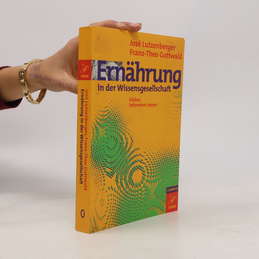 José Lutzenberger Ernährung in der Wissensgesellschaft