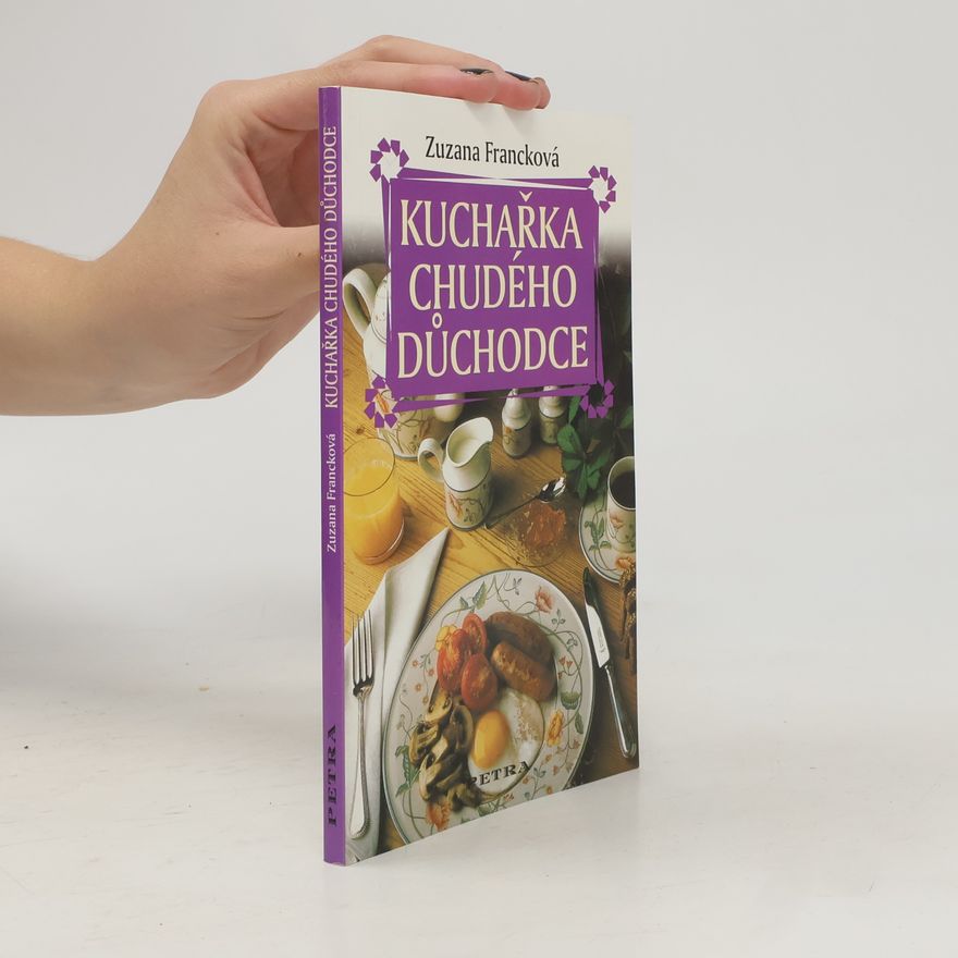 Zuzana Francková Kuchařka chudého důchodce