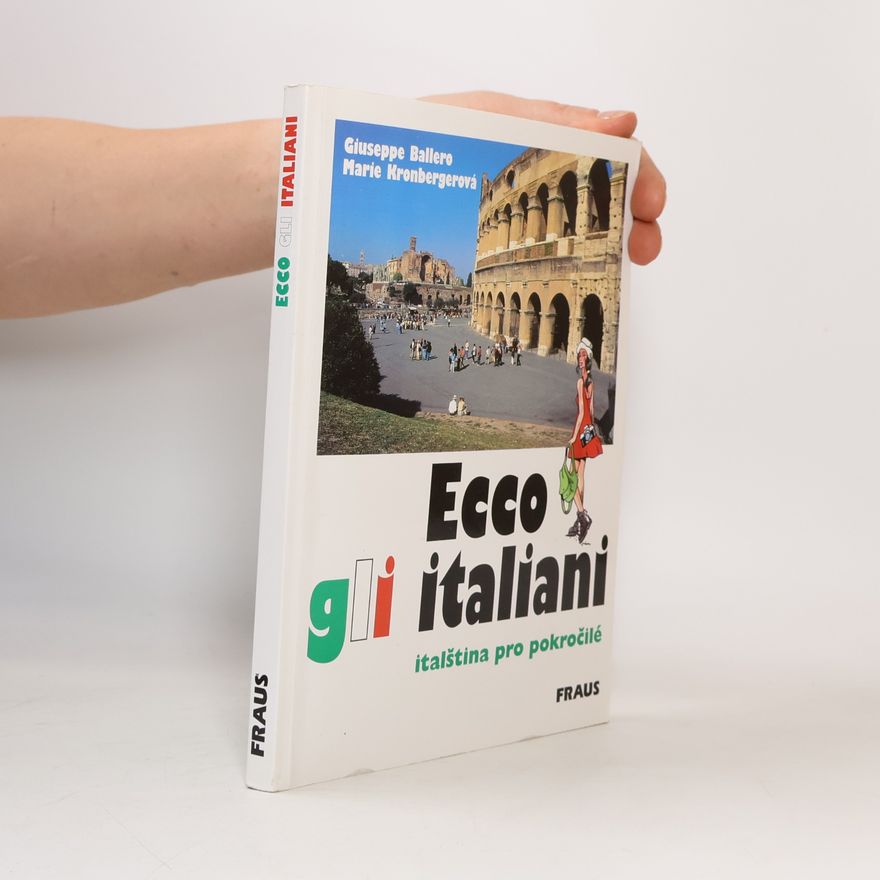 Giuseppe Ballero Ecco gli italiani: Italština pro pokročilé