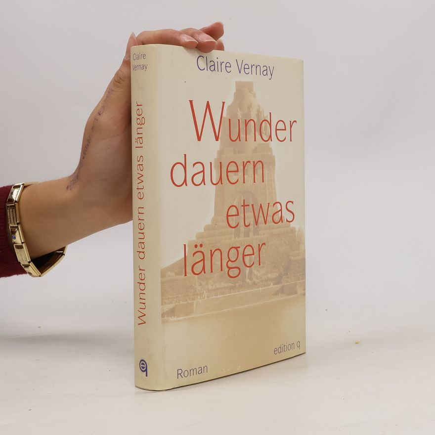 Claire Vernay Wunder dauern etwas länger
