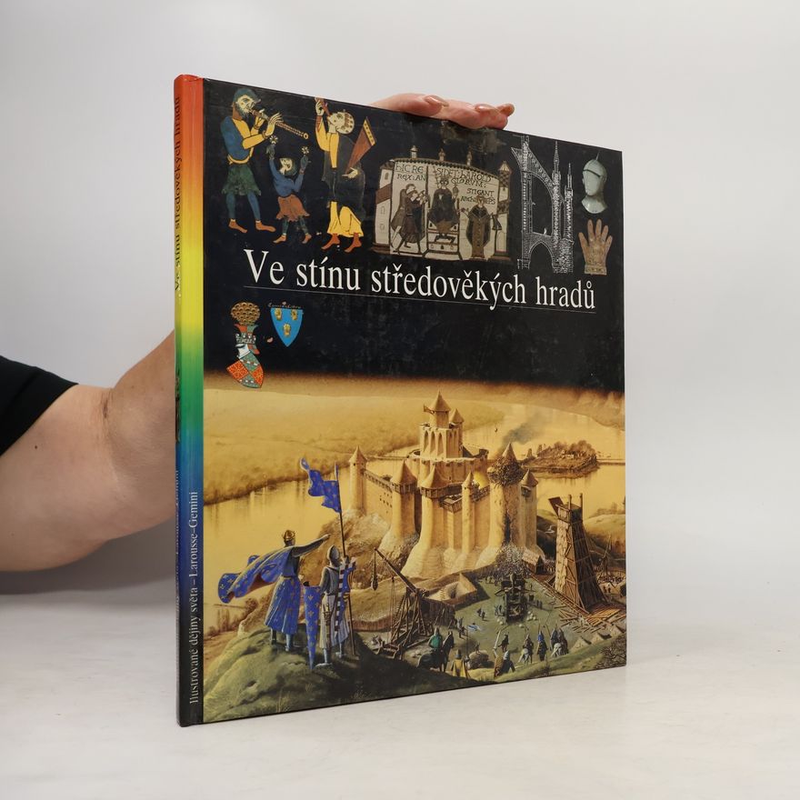 Kolektív autorov Ilustrované dějiny lidstva 7. Ve stínu středověkých hradů