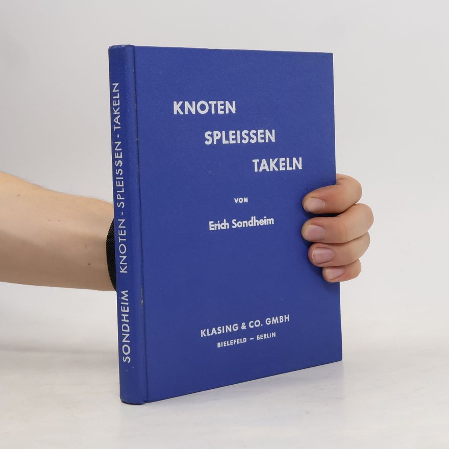 Erich Sondheim Knoten Spleissen Takeln