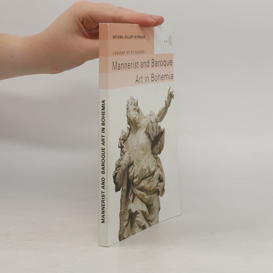 Autorenkollektiv Mannerist and baroque art in Bohemia