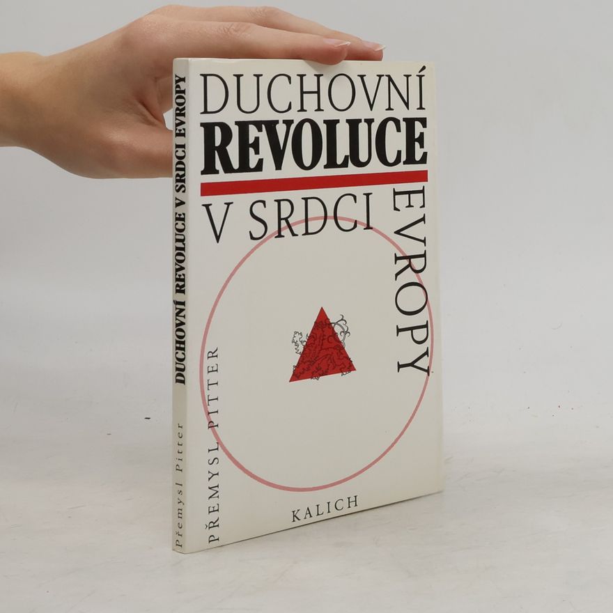 Přemysl Pitter Duchovní revoluce v srdci Evropy