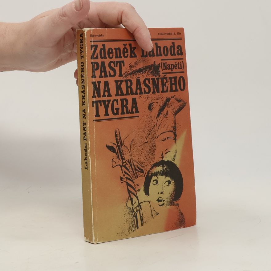 Zdeněk Lahoda Past na krásného tygra