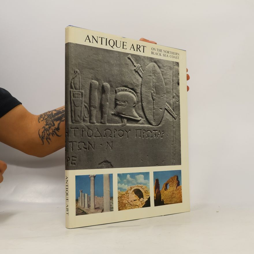 Autorenkollektiv Antique art on the Northern Black Sea Coast