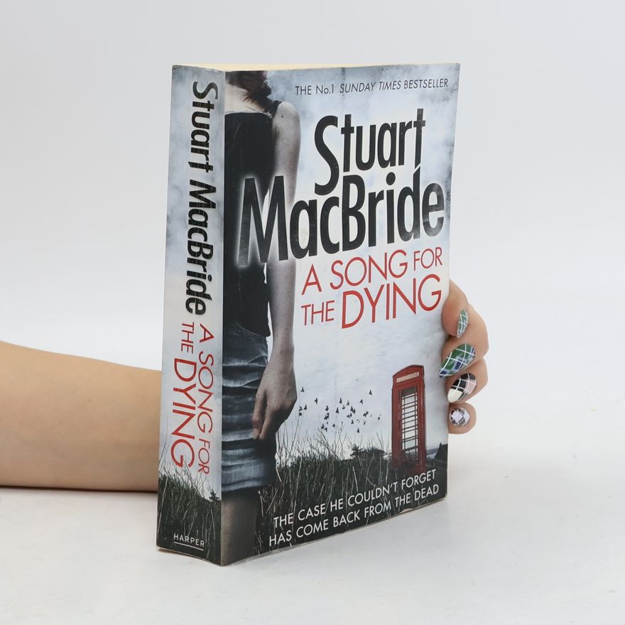 Stuart MacBride A Song For The Dying