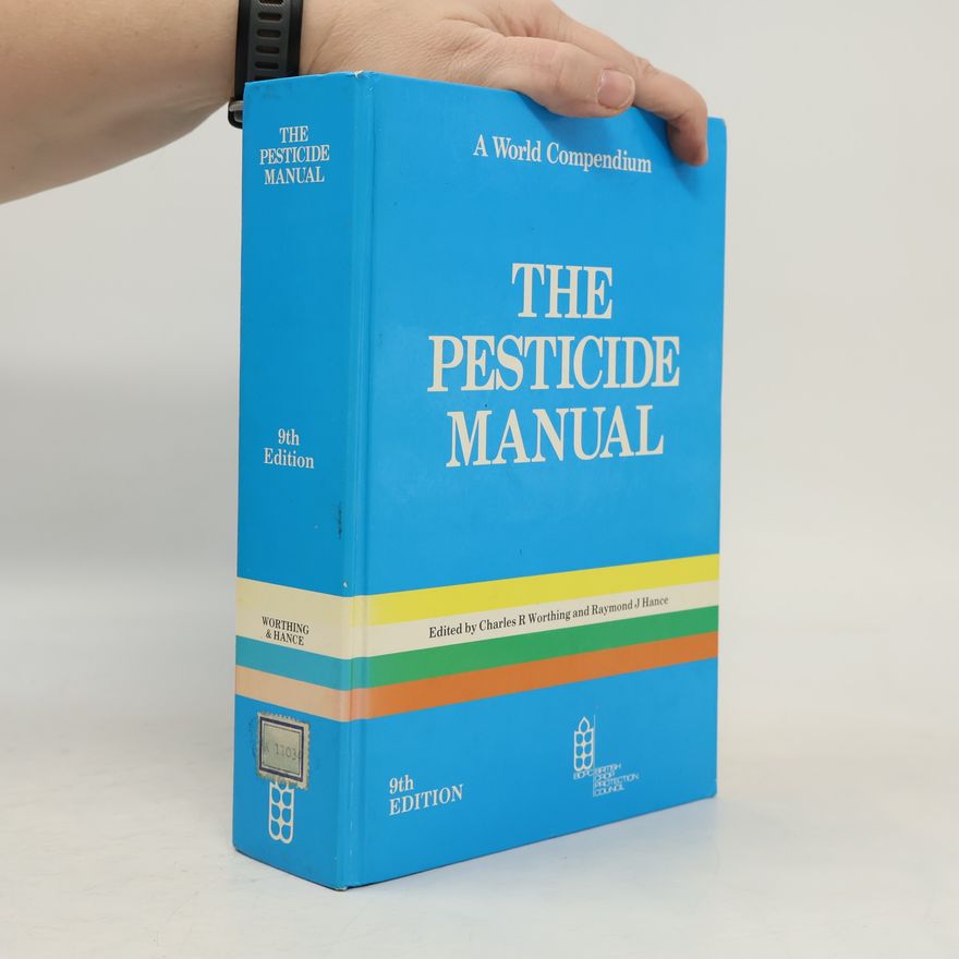 Raymond J Hance The Pesticide Manual