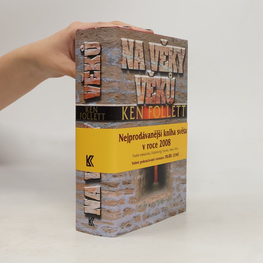 Ken Follett Na věky věků