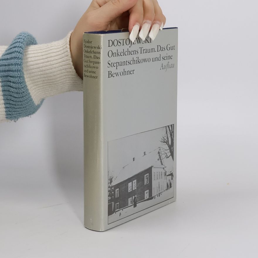 Fjodor Michailowitsch Dostojewski Onkelchens Traum
