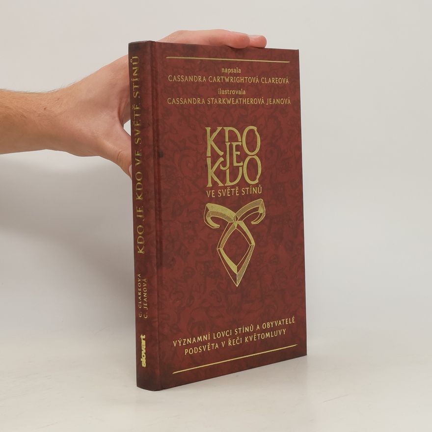 Cassandra Clare Kdo je kdo ve světě stínů