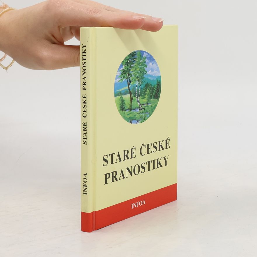 Kolektiv autorů Staré české pranostiky