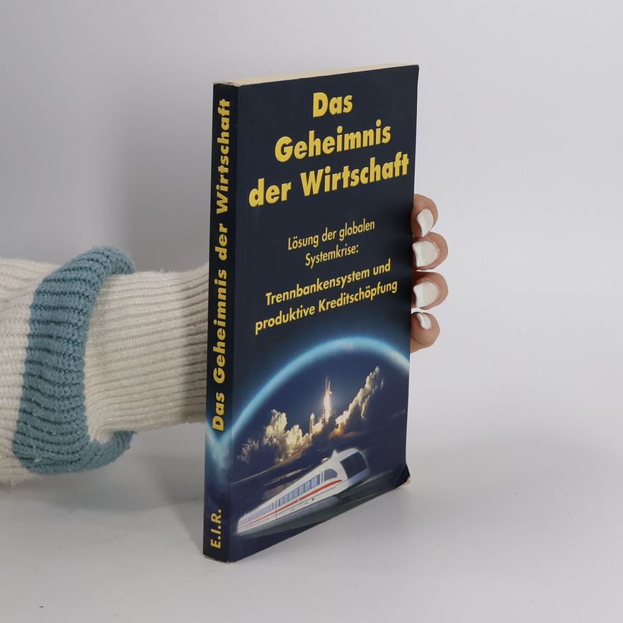 Lyndon H. LaRouche Das Geheimnis der Wirtschaft
