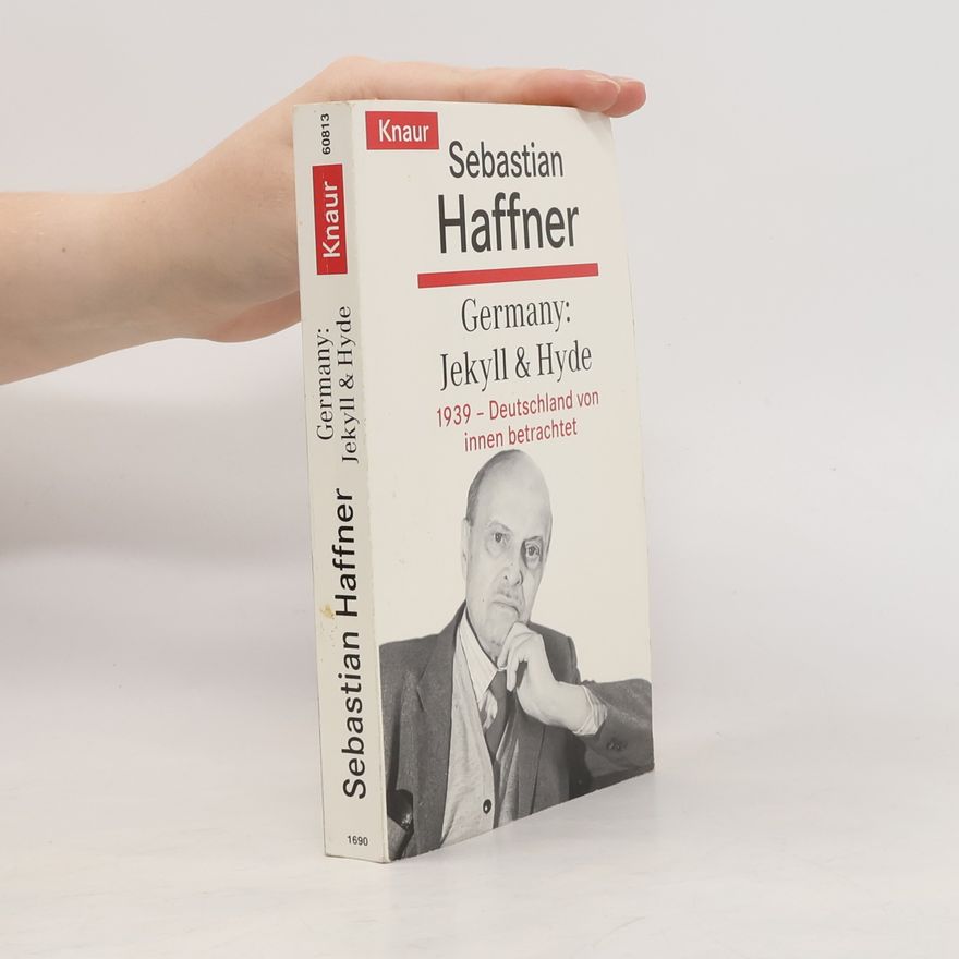 Sebastian Haffner Germany: Jekyll & Hyde