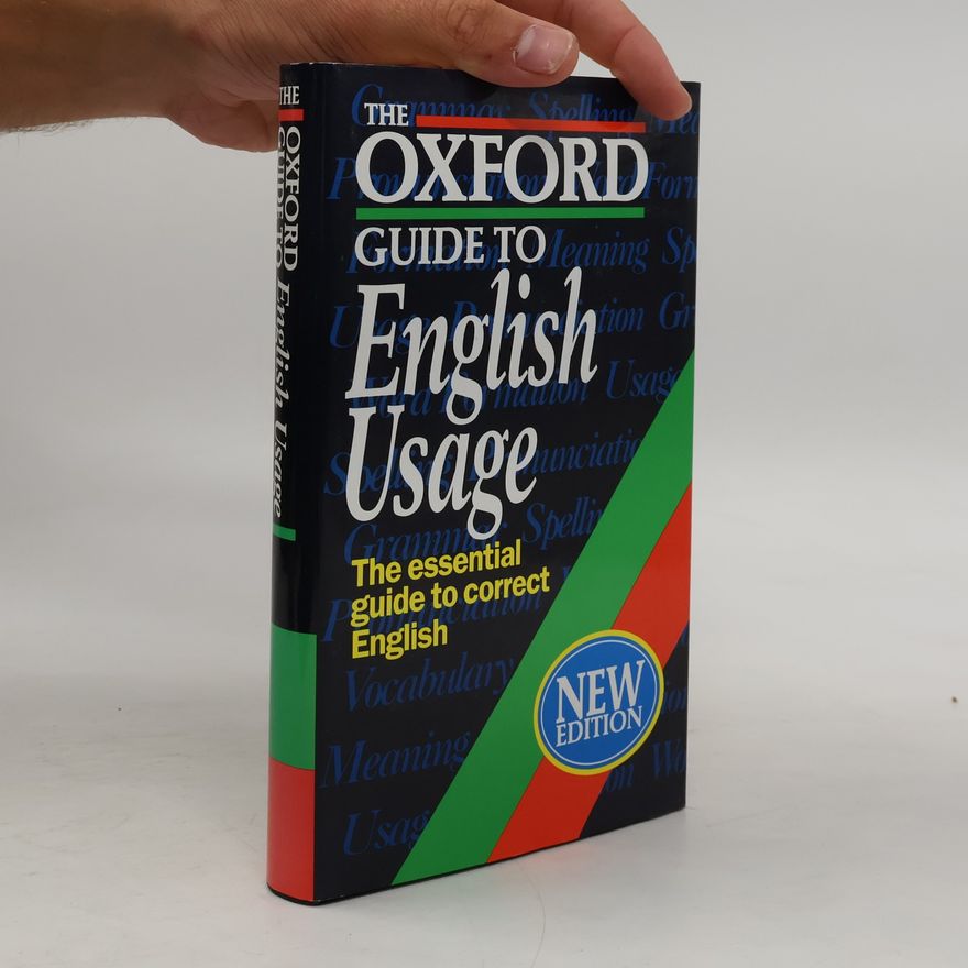 E. S. C. Weiner The Oxford Guide to English Usage