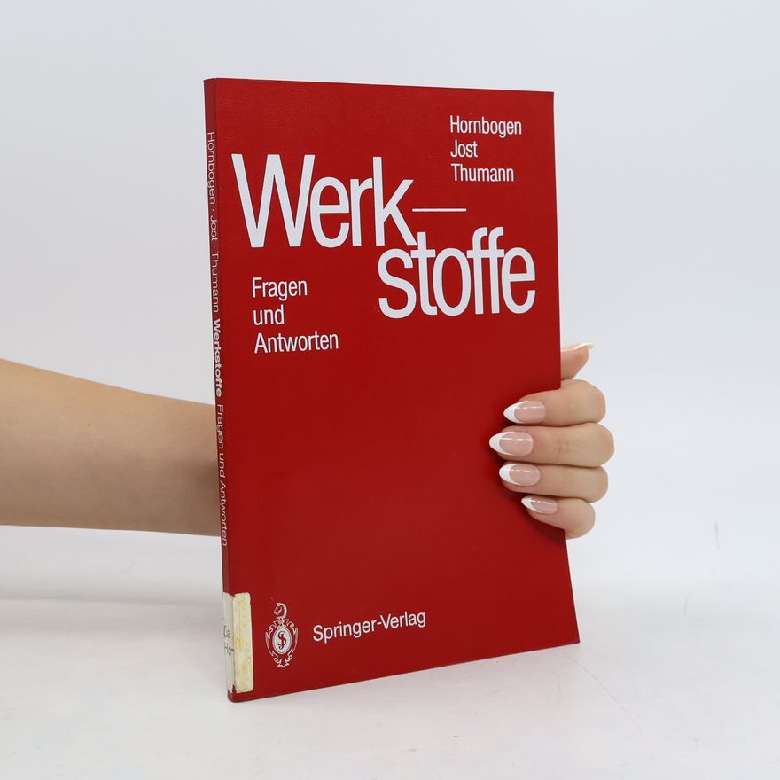 Norbert Jost Manfred Thumann Erhard Hornbogen Werkstoffe