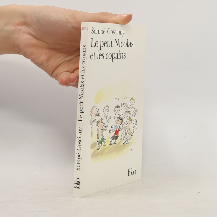 René Goscinny Le petit Nicolas et les copains