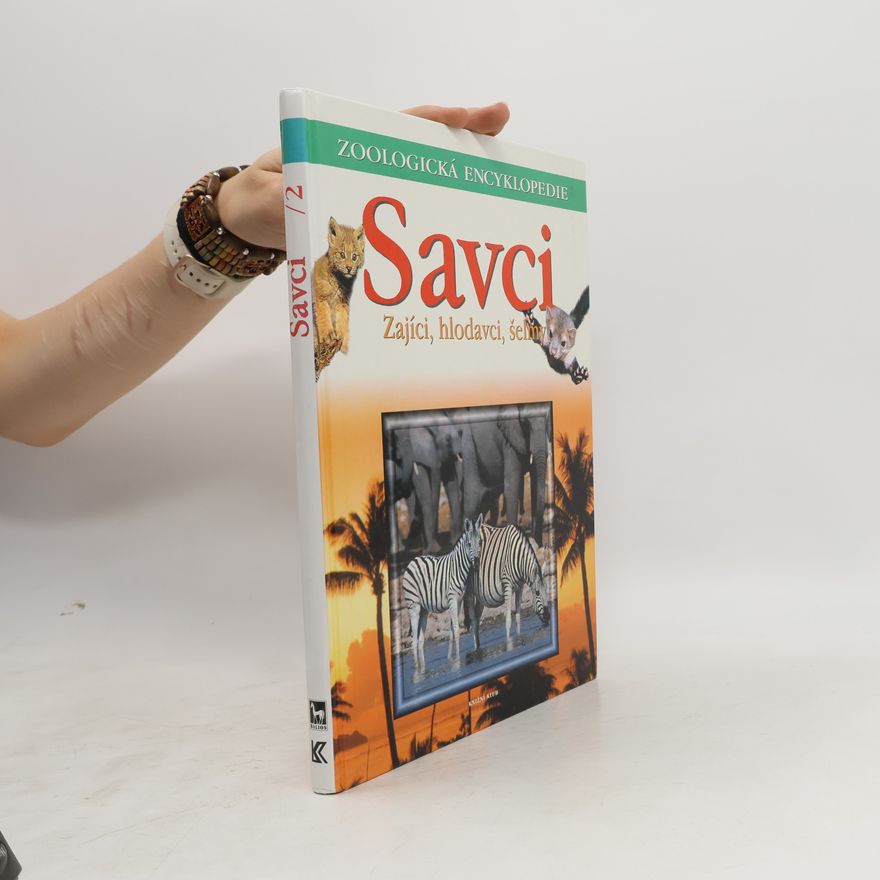 Jana Fousková Savci 2. Zajíci, hlodavci, šelmy