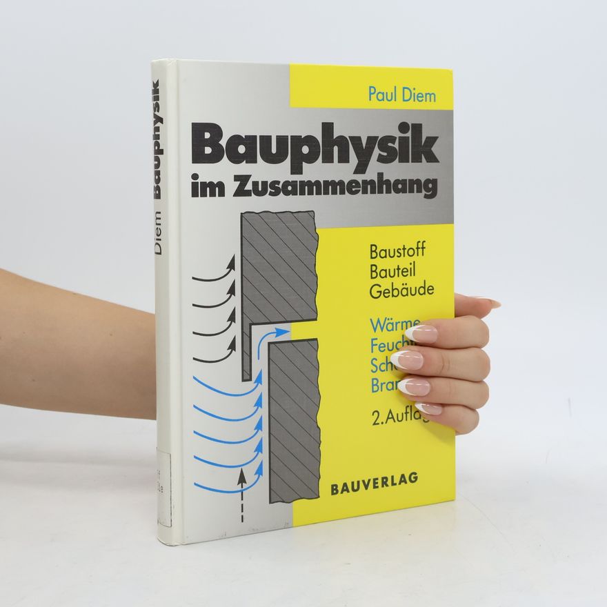 Paul Diem Bauphysik im Zusammenhang