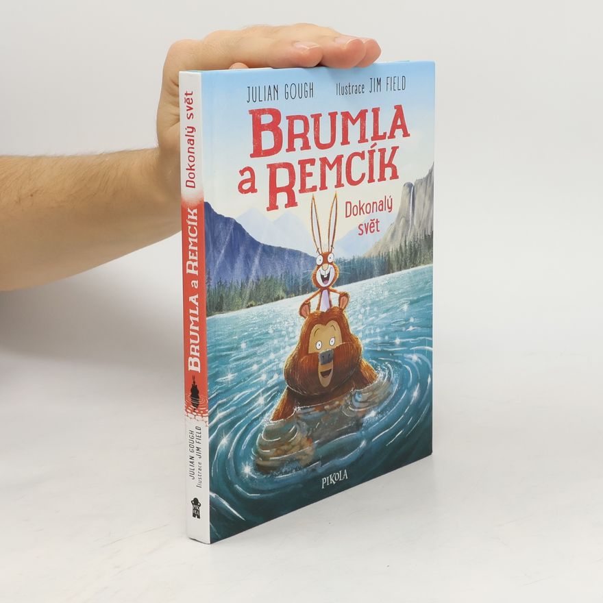 Jim Field Brumla a Remcík. Dokonalý svět