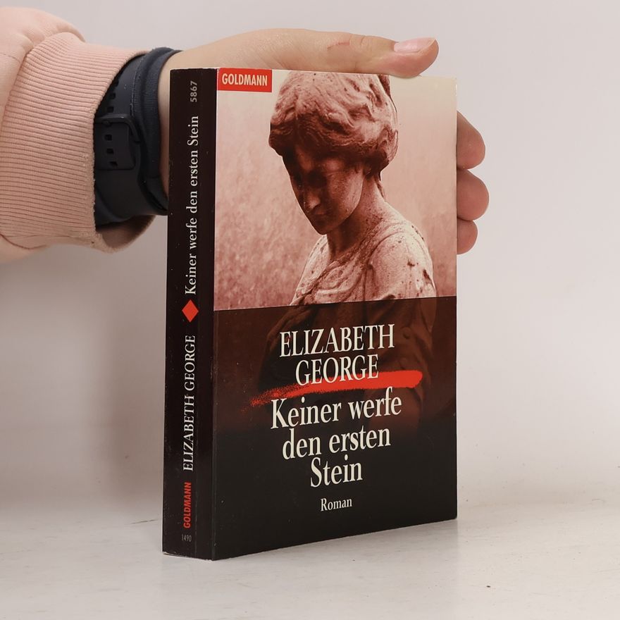 Elizabeth George Keiner werfe den ersten Stein