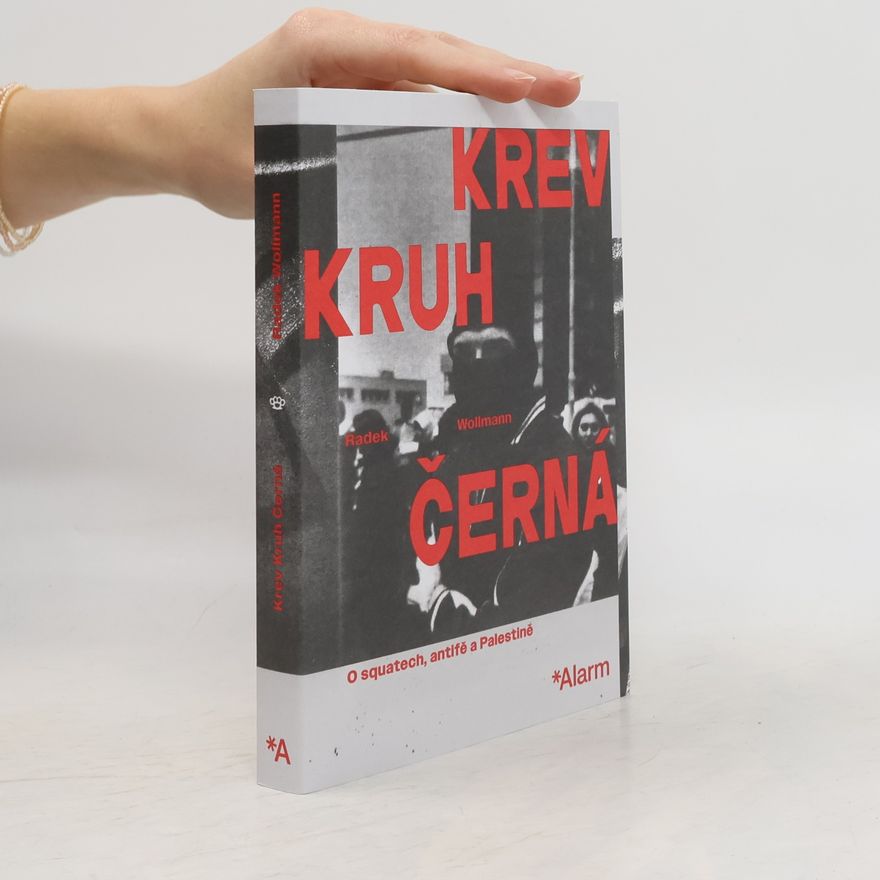 Radek Wollmann Krev, Kruh, Černá