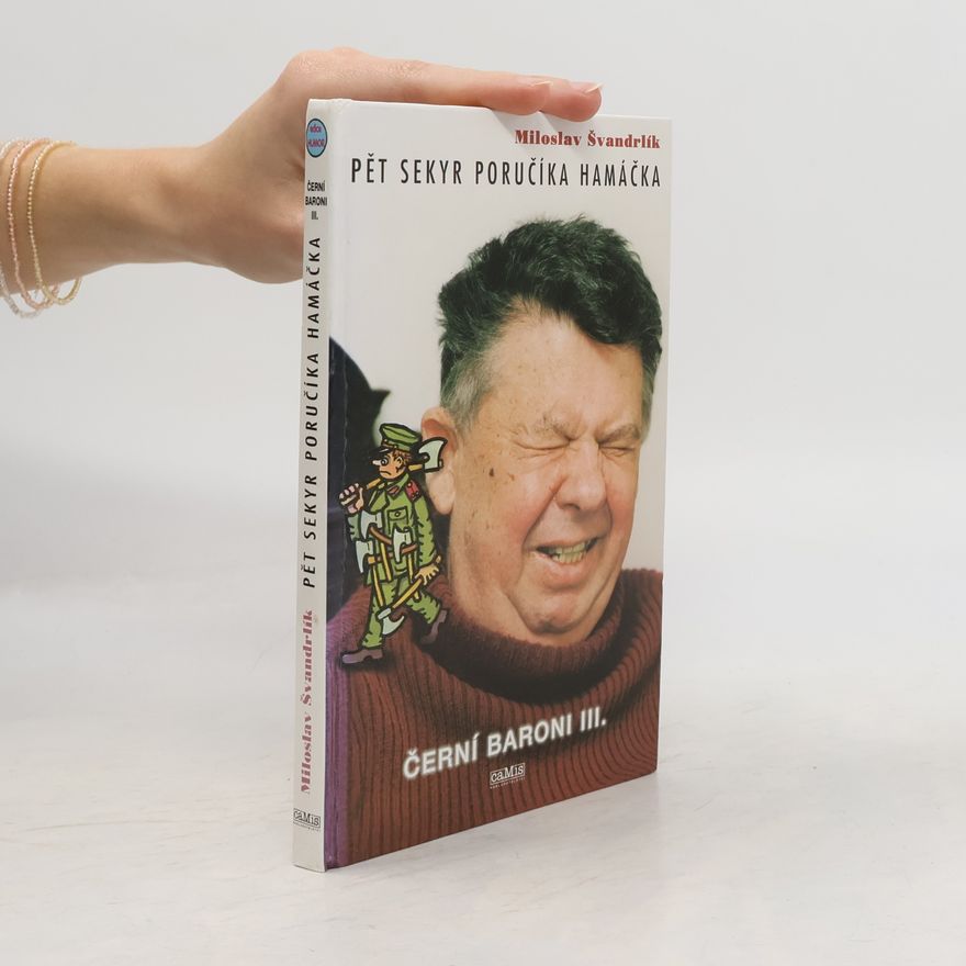 Miloslav Švandrlík Černí baroni III. Pět sekyr poručíka Hamáčka