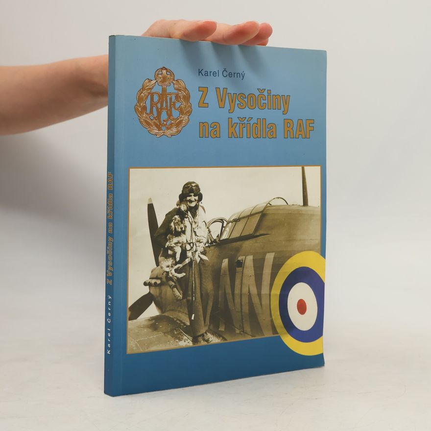 Karel Černý Z Vysočiny na křídla RAF