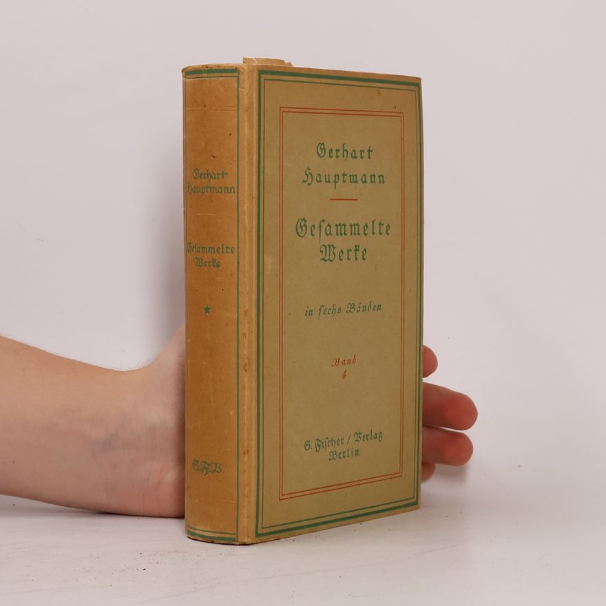 Gerhart Hauptmann Gesammelte Werke 4