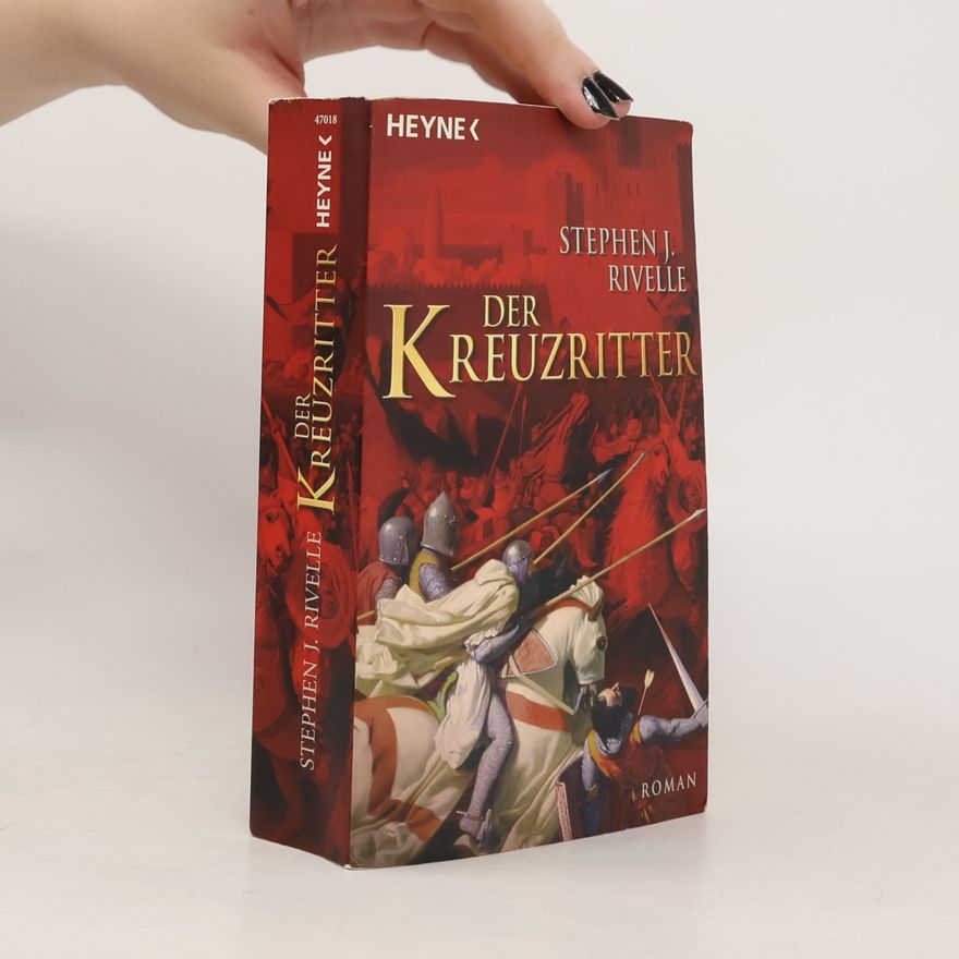 Stephen J. Rivele Der Kreuzritter