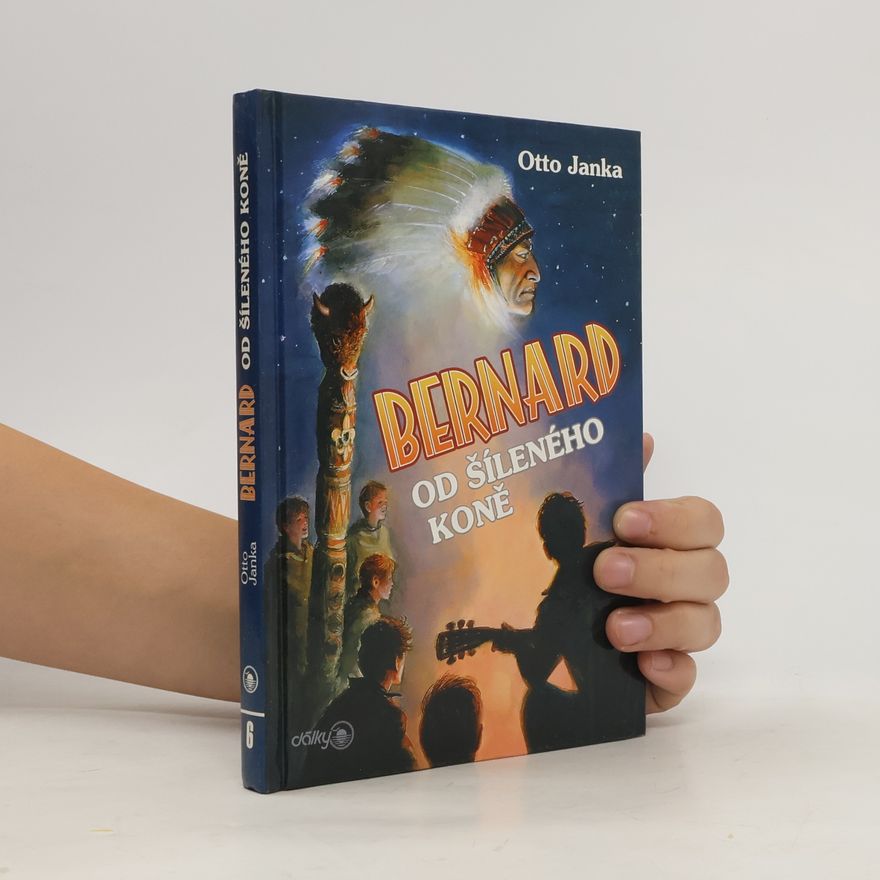 Otto Janka Bernard od šíleného koně