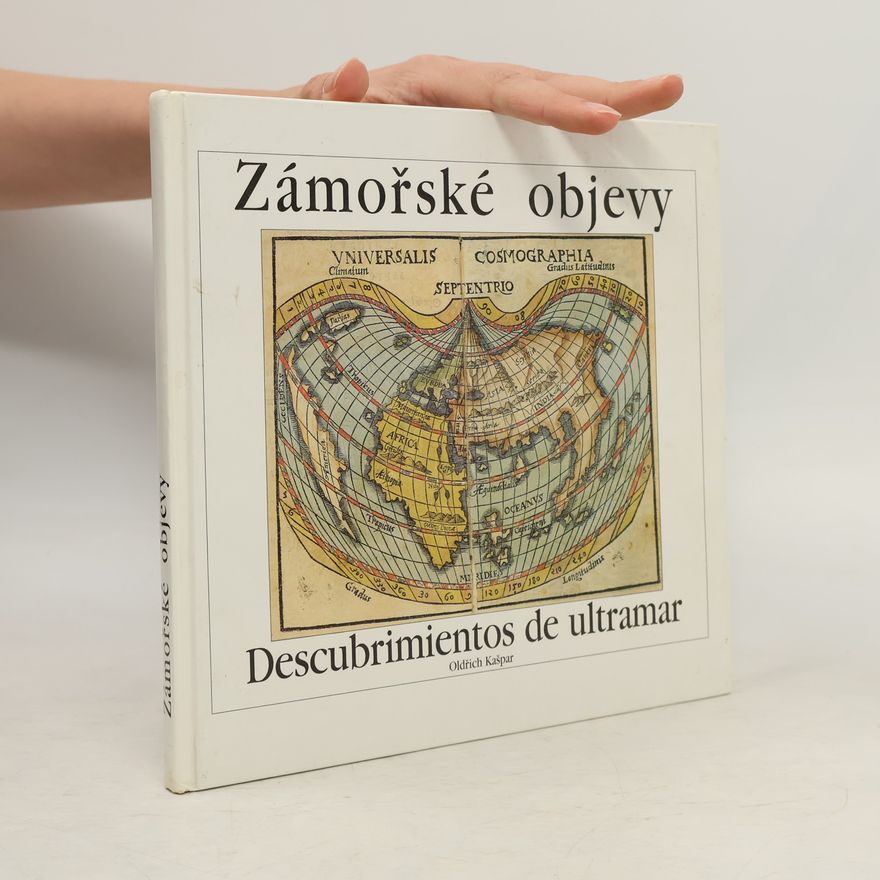 Oldřich Kašpar Zámořské objevy