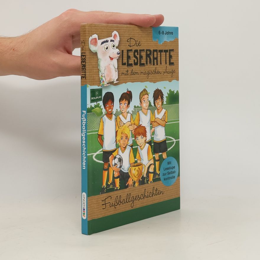 Various authors Die Leseratte mit dem magischen Auge. Fußballgeschichten