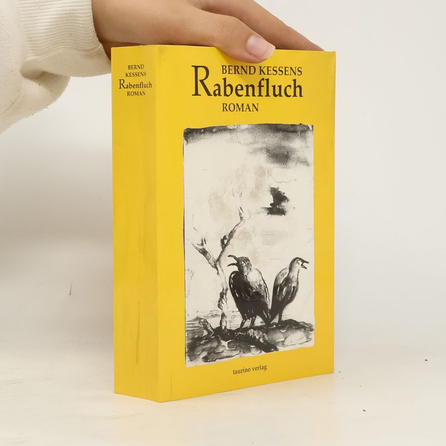 Bernd Kessens Rabenfluch