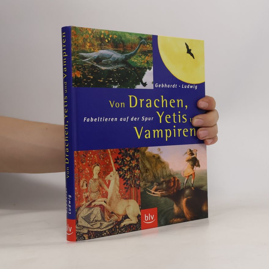 Harald Gebhardt Von Drachen, Yetis und Vampiren