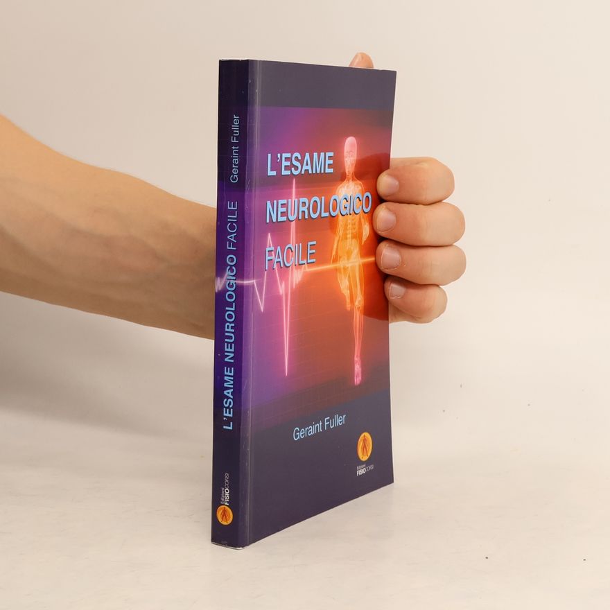 Geraint Fuller L'esame neurologico facile
