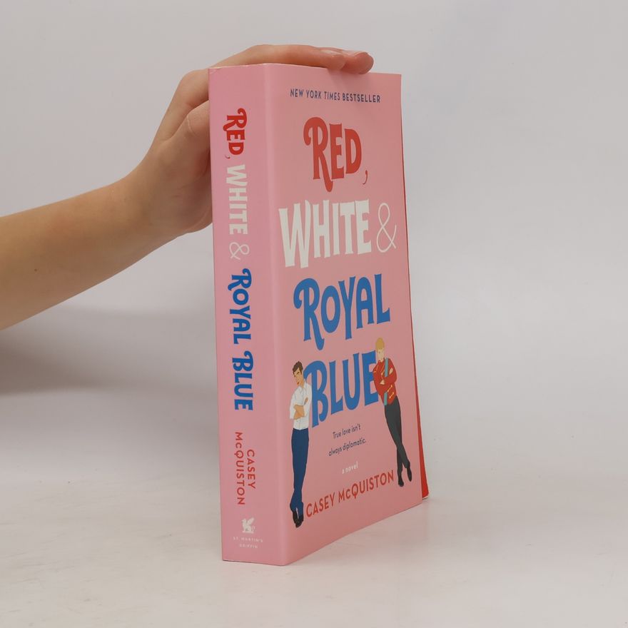 Casey McQuiston Red, White & Royal Blue