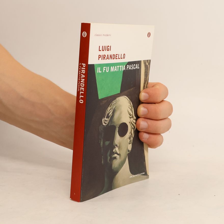 Luigi Pirandello Il fu Mattia Pascal