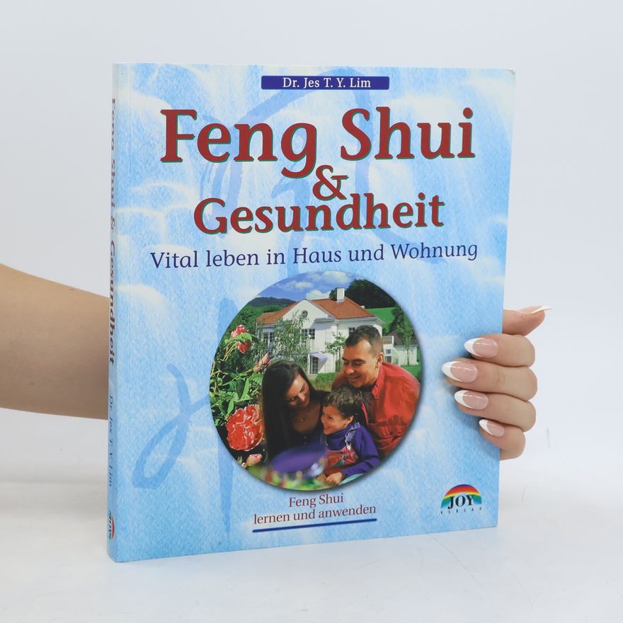 Prof. Dr. Jes T.Y. Lim Feng Shui & Gesundheit