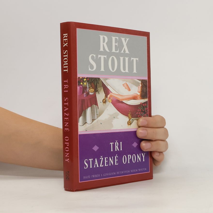Rex Stout Tři stažené opony