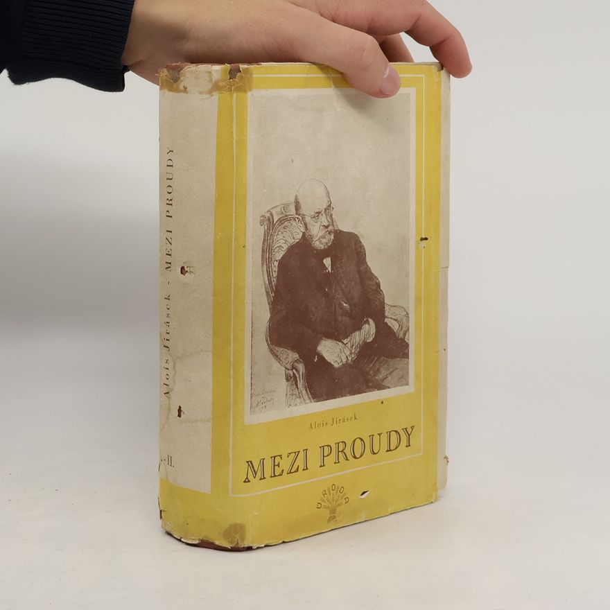 Jaroslav Jirásek Mezi proudy I.