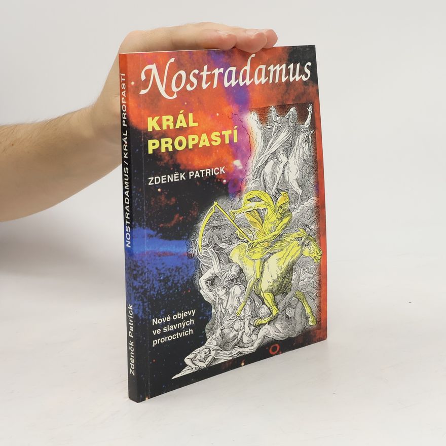 Zdeněk Patrick Nostradamus: král propastí