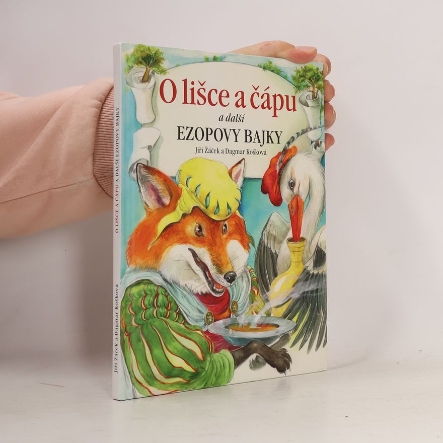 Dagmar Košková O lišce a čápu a další Ezopovy bajky