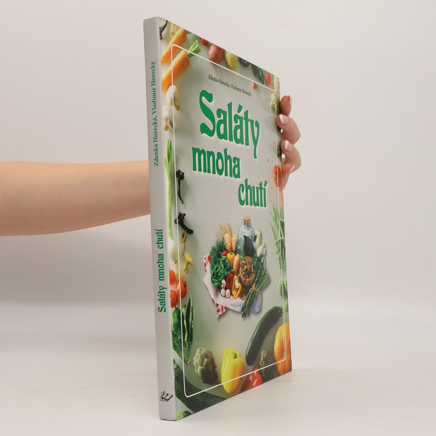 Zdenka Horecká Saláty mnoha chutí