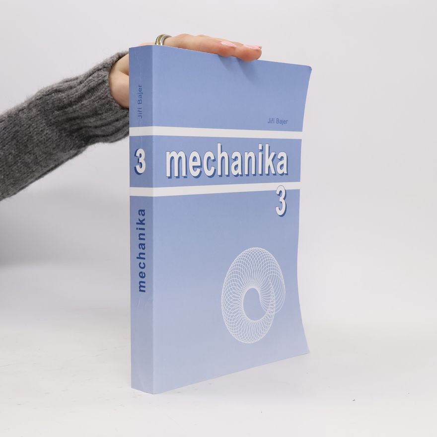 Jiří Bajer Mechanika 3