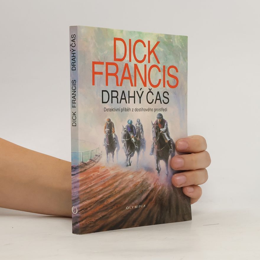 Dick Francis Drahý čas