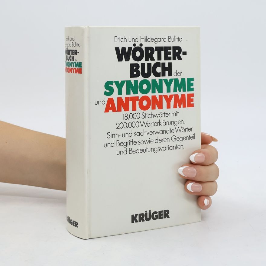 Erich Bulitta Wörterbuch der Synonyme und Antonyme
