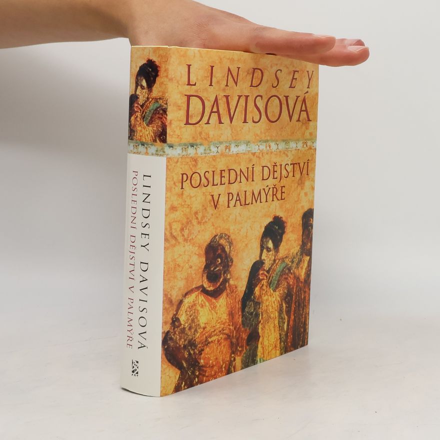 Lindsey Davis Poslední dějství v Palmýře